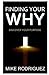 Finding Your WHY: Discover Your Life's Purpose