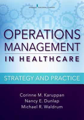 Operations Management in Healthcare: Strategy and Practice