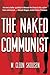 The Naked Communist by W. Cleon Skousen