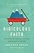 Ridiculous Faith: Experienc...