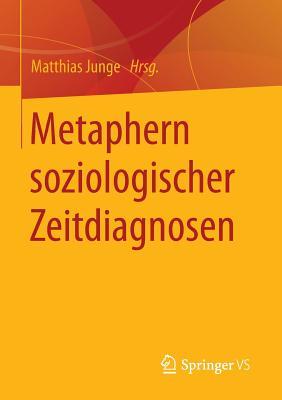 Metaphern soziologischer Zeitdiagnosen (German Edition)