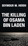The Killing of Osama bin Laden