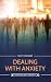 Dealing with Anxiety (Psychology Briefs)