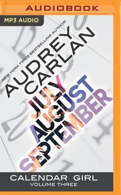 Calendar Girl: Volume Three: July, August, September