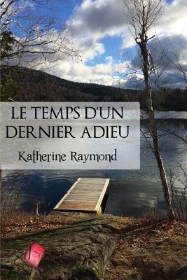 Le temps d'un dernier adieu