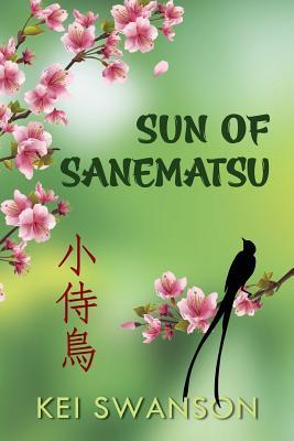 Sun of Sanematsu (The Sanematsu Saga)