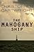 The Mahogany Ship (Sam Reilly #2) by Christopher Cartwright