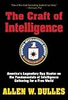 The Craft of Intelligence by Allen W. Dulles