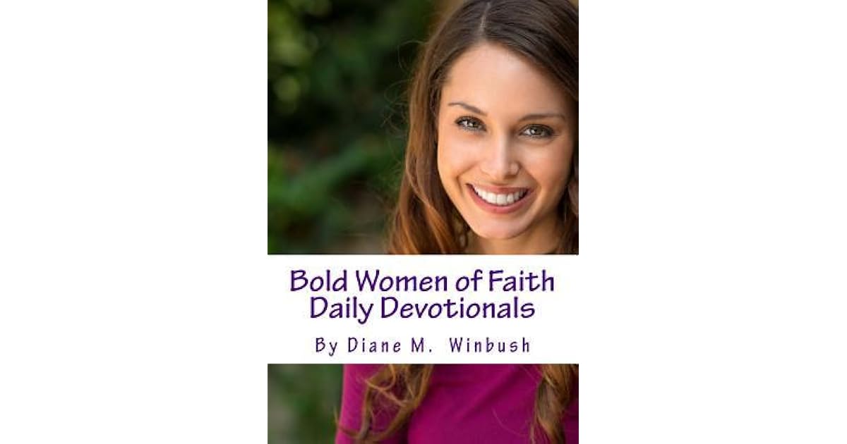 Book giveaway for Bold Women of Faith Daily Devotionals by Diane M