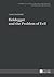 Heidegger and the Problem of Evil: Translated into English by Patrick Trompiz and Agata Bielik-Robson (Studies in Philosophy, Culture and Contemporary Society)