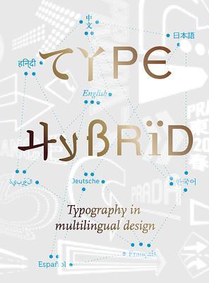 Type Hybrid: Typography in Multilingual Design