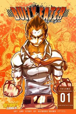 Bully Eater, Vol.1