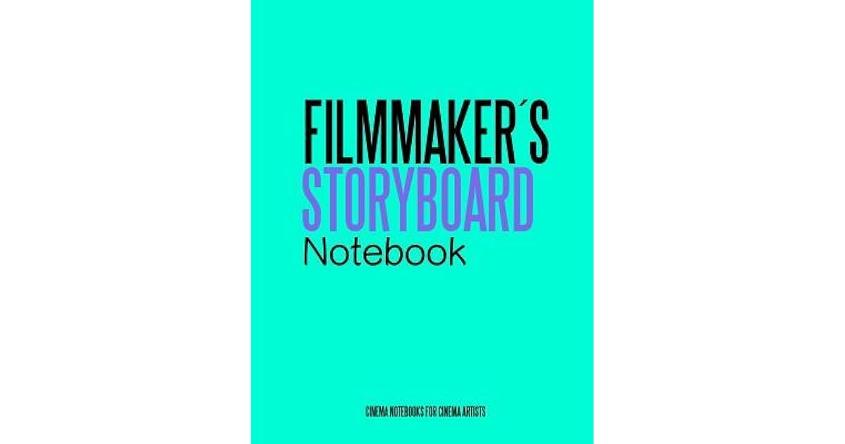 Filmmakers Storyboard Notebook Cinema Notebooks for Cinema Artists by