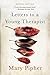 Letters to a Young Therapist by Mary Pipher