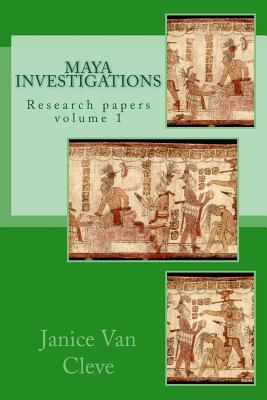 Maya Investigations: volume 1