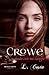Crowe Revelado con mi sangre (Bilogia Crowe, #2)