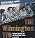The Wilmington Ten: Violence, Injustice, and the Rise of Black Politics in the 1970s