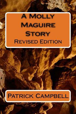 A Molly Maguire Story: Revised Edition