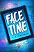 Face Time
