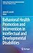 Behavioral Health Promotion and Intervention in Intellectual and Developmental Disabilities (Evidence-Based Practices in Behavioral Health)