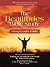 The Beatitudes Bible Study: Taking The Beatitudes Message To This Generation