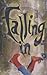 Falling in