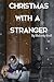 Christmas with a Stranger
