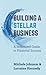 Building A Stellar Business: A Structured Guide to Financial Success