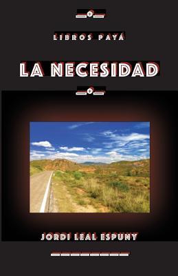 La necesidad (Spanish Edition)