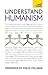 Understand Humanism: Teach Yourself