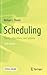 Scheduling: Theory, Algorit...