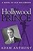 The Hollywood Prince by Adam Anthony