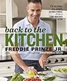 Back to the Kitchen: 75 Delicious, Real Recipes (& True Stories) from a Food-Obsessed Actor : A Cookbook