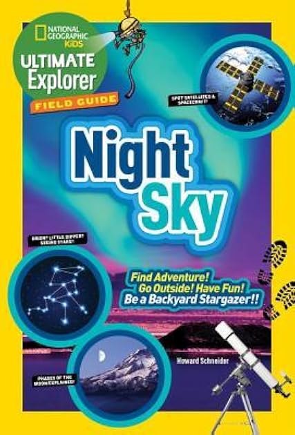 Ultimate Explorer Field Guide: Night Sky
