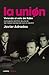 La Unión. Viviendo al este del Edén: La biografía definitiva de una de las mejores bandas del rock en español (Música y cine) (Spanish Edition)
