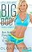Little Book About Big Body Transformation: Burn, Build and Strengthen Your Body to Look 10 to 20 Years Younger!