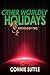 Other Worldly Holidays: Anthology Two (Anthologies Book 2)