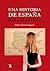 Una Historia de España para Martina (Spanish Edition)