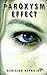Paroxysm Effect - An Apocalyptic Dystopian Thriller