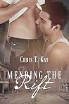 Mending the Rift by Chris T. Kat
