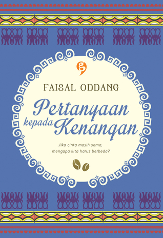 Pertanyaan kepada Kenangan (Paperback)