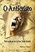 O Anticristo - Poder oculto por trás da Nova Ordem Mundial (Portuguese Edition)