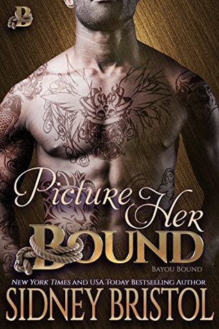 Picture Her Bound (Bayou Bound #1)