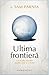 Ultima frontieră: un studiu înnoitor asupra vieţii şi a morţii