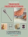 Ravalement : Travaux préparatoires: L'essentiel du bricolage (French Edition) Ravalement : Travaux préparatoires: L'essentiel du bricolage (French Edition)