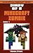 Diary of a Minecraft Zombie...