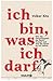 Ich bin, was ich darf by Volker Kitz