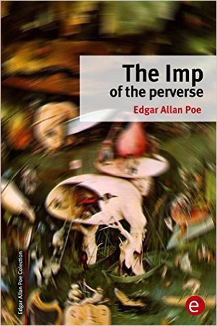 The Imp of The Perverse
