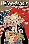 #foodcrisis: A graphic novel about global food security #foodcrisis: A graphic novel about global food security