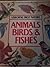 Usborne First Nature - Animals, Birds & Fishes